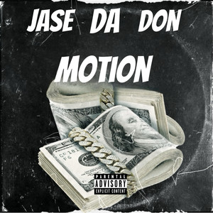Jase Da Don - Motion (Explicit)