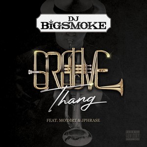 Groove Thang(feat. Mo'dirt & Jphrase) (Explicit)