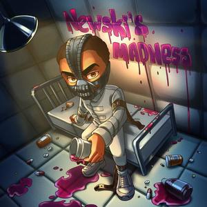 Newski's Madness (Explicit)