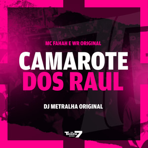 CAMAROTE DOS RAUL (Explicit)