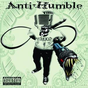 Anti-Humble (Explicit)