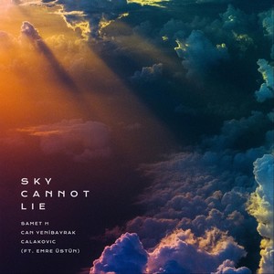 Sky Cannot Lie (feat. Emre Üstün)