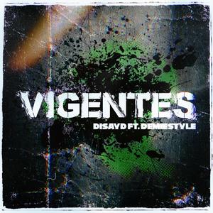 Vigentes (feat. Demistyle)