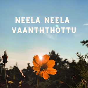 Neela Neela Vaanththottu