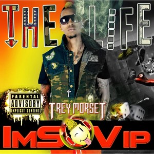 Imsovip the Life (Explicit)