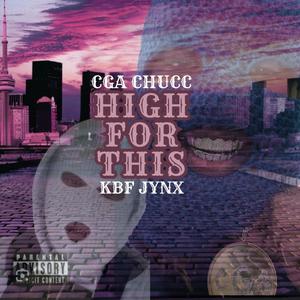 High For This (feat. Kbf Jynx) [Explicit]