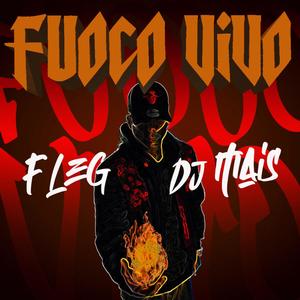 Fuoco Vivo (Explicit)