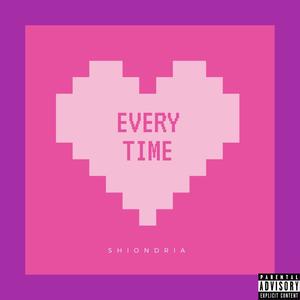 Every Time (Explicit)