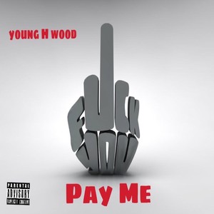 **** You Pay Me (Explicit)