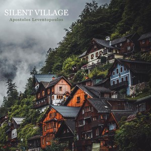 Silent Village (feat. Giannis Papagiannoulis & Yiorgos Limakis)