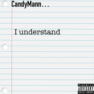 I Understand (Explicit)