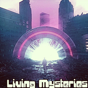 Living Mysteries