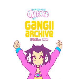 THE GANGII ARCHIVE vol. 01 (Explicit)