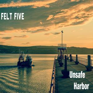 Unsafe Harbor (2021 Reissue) [Explicit]