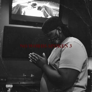 NO WORDS SPOKEN 3 (Explicit)