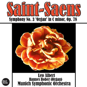 Saint-Saens: Symphony No. 3 'Organ' in C minor, Op. 78