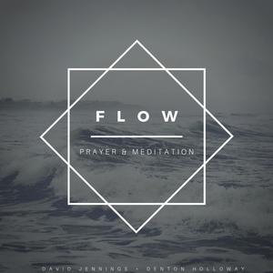 Flow (Prayer & Meditation)