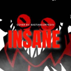 Bastiancortesxv - INSANE