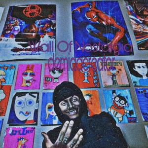 Wall Of Nostalgia (Explicit)