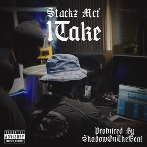 1 TAKE FREESTYLE (feat. STACKZ MCF) (Explicit)