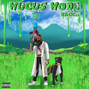 Mucus Mode (Explicit)