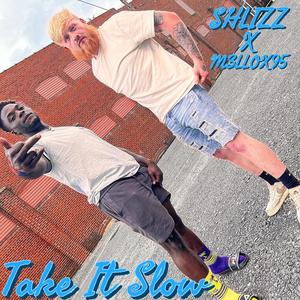 Take It Slow
