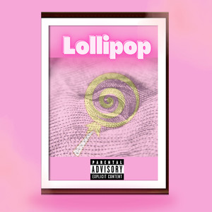 Lollipop (Explicit)