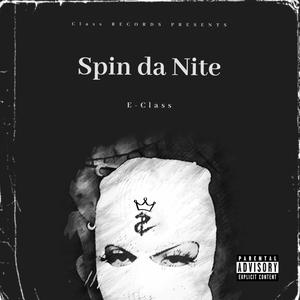 Spin Da Nite (Explicit)