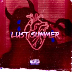 Lust Summer(Official audio) (Explicit)