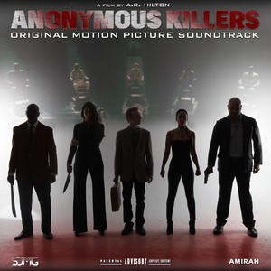 Anonymous Killers (Original Motion Picture Soundtrack) [Explicit]