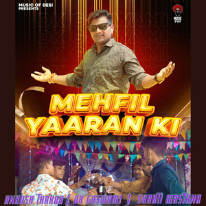 Mehfil Yaaran Ki