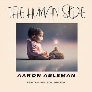 The Human Side (feat. Sol Broza) (Explicit)