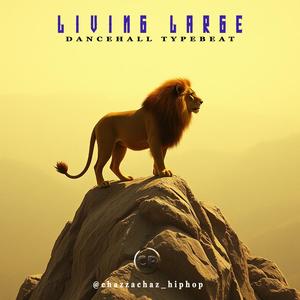 Living Large (Dancehall Mix)