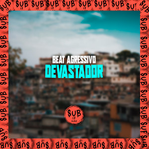 Beat Agressivo Devastador (Explicit)
