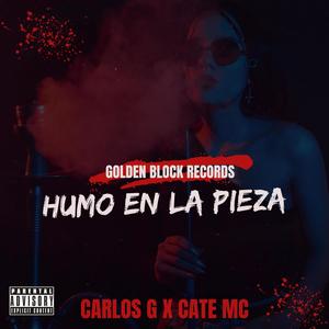 Humo en la pieza (feat. Cate emsi & Carlos G) (Explicit)
