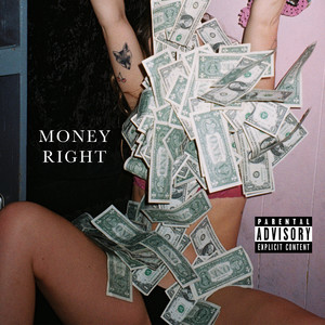 Money Right (Explicit)