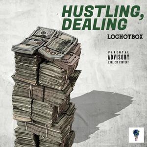 Hustling, Dealing (Explicit)