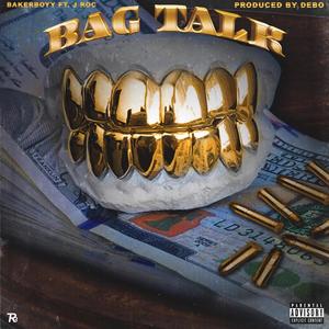 Bag Talk (feat. Jroc) [Explicit]