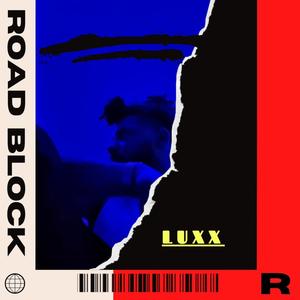 ROAD BLOCK (Explicit)