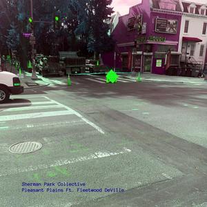 Pleasant Plains(feat. Fleetwood DeVille)