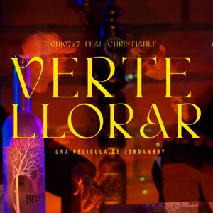 VERTE LLORAR (feat. ChristianALF) [Explicit]