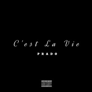 C'est La Vie (Explicit)