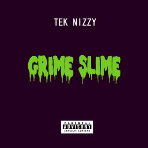 Grime Slime (Explicit)