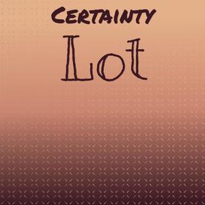 Certainty Lot