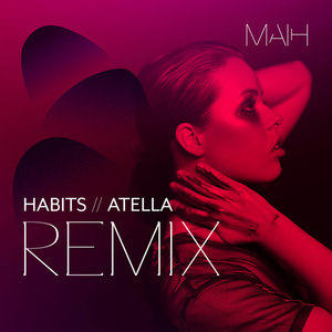 Habits (Atella Remix)