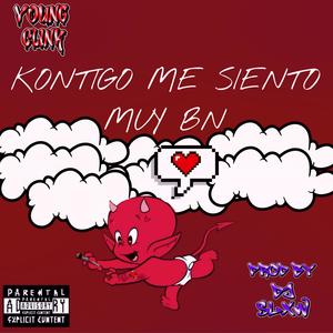 Kontigo Me Siento Muy Bn (feat. Dj Slxw) [Explicit]