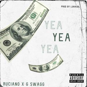 Yea Yea Yea(feat. G-Swagg) (Explicit)