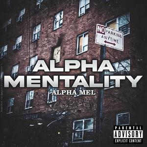 ALPHA MENTALITY (Explicit)