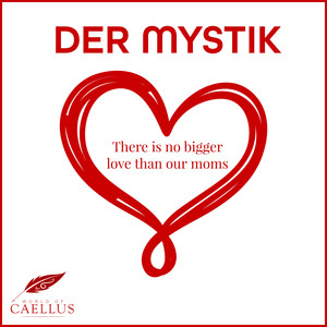 There Is No Bigger Love Than Our Mom's (Original Mix)