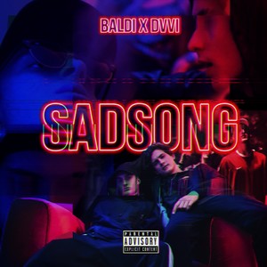 Sad Song (Explicit)